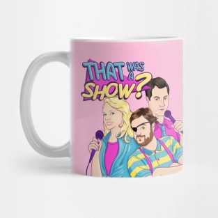 That Was a Show? Podcast Cover Art Mug